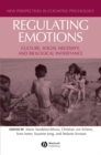 Image for Regulating Emotions : Culture, Social Necessity, and Biological Inheritance