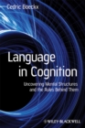 Image for Language in cognition  : uncovering mental structures and the rules behind them