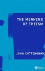 Image for The Meaning of Theism