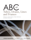 Image for ABC of Tubes, Drains, Lines and Frames
