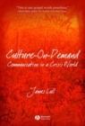 Image for Culture-on-demand  : communication in a crisis world