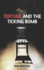 Image for Torture and the Ticking Bomb