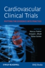 Image for Cardiovascular trials  : putting the evidence into practice