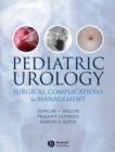 Image for Pediatric urology  : surgical complications and management