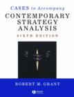 Image for Cases to Accompany &quot;Contemporary Strategy Analysis&quot;