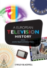 Image for A European Television History