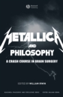 Image for Metallica and Philosophy