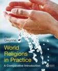 Image for World Religions in Practice - a Comparative       Introduction