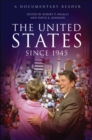 Image for The United States since 1945  : a documentary reader