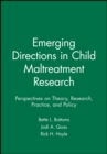 Image for Emerging Directions in Child Maltreatment Research