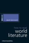 Image for How to Read World Literature