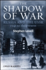 Image for The shadow of war  : Russia and the USSR, 1941 to the present