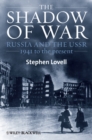 Image for The shadow of war  : the Soviet Union and Russia, 1941 to the present