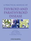 Image for Practical Manual of Thyroid and Parathyroid Disease