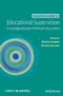 Image for Essential guide to educational supervision in postgraduate medical training