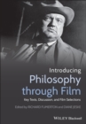 Image for Introducing Philosophy Through Film