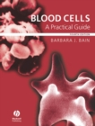 Image for Blood Cells: A Practical Guide