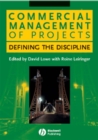 Image for Commercial management of projects: defining the discipline