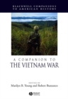 Image for A companion to the Vietnam War