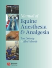 Image for Manual of equine anaesthesia and analgesia