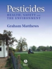 Image for Pesticides: healthy, safety and the environment