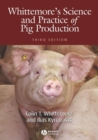 Image for Whittemore&#39;s science and practice of pig production.