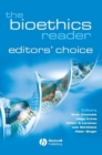 Image for The bioethics reader  : editors&#39; choice