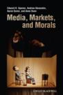Image for Media, Markets, and Morals