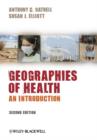 Image for Geographies of health  : an introduction