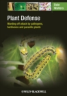 Image for Plant defense  : warding off attack by pathogens, herbivores, and parasitic plants
