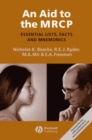Image for An aid to the MRCP  : essential lists, facts and mnemonics