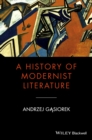 Image for A history of modernist literature