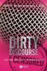 Image for Dirty discourse: sex and indecency in broadcasting