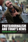 Image for Photojournalism and Today&#39;s News
