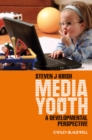 Image for Media and youth  : a developmental perspective
