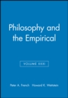 Image for Philosophy and the Empirical, Volume XXXI