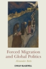 Image for Forced Migration and Global Politics