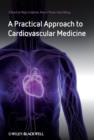 Image for A Practical Approach to Cardiovascular Medicine