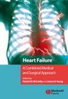 Image for Heart failure: a combined medical and surgical approach