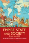 Image for Empire, state, and society  : Britain since 1830