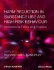 Image for Harm reduction in substance use and high-risk behaviour  : international policy and practice