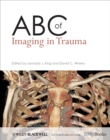 Image for ABC of Imaging in Trauma