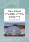 Image for Managing construction projects  : an information processing approach