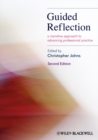 Image for Guided reflection  : a narrative approach to advancing professional practice