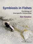 Image for Symbiosis between fishes and invertebrates  : the biology of interspecific partnerships