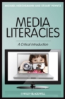 Image for Media literacies  : a critical introduction