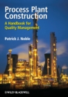 Image for Process plant construction  : a handbook for quality management