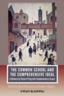Image for The Common School and the Comprehensive Ideal