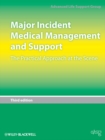 Image for Major incident medical management and support  : the practical approach at the scene
