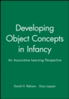 Image for Developing Object Concepts in Infancy